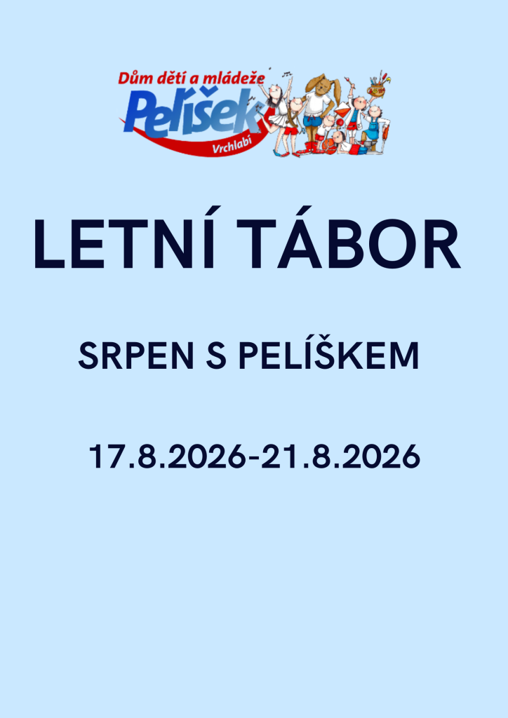 Příměstský tábor- srpen s Pelíškem